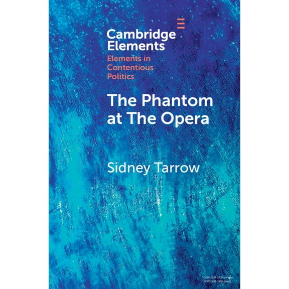 Elements in Contentious Politics The Phantom at The Opera, (Paperback)