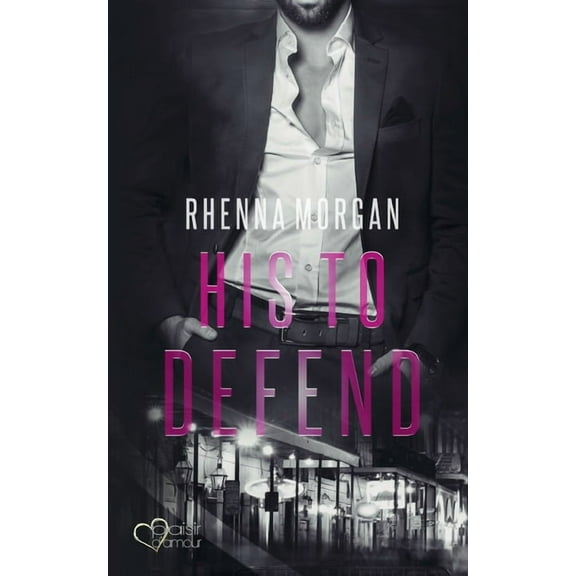 NOLA Knights: His to Defend (Paperback)