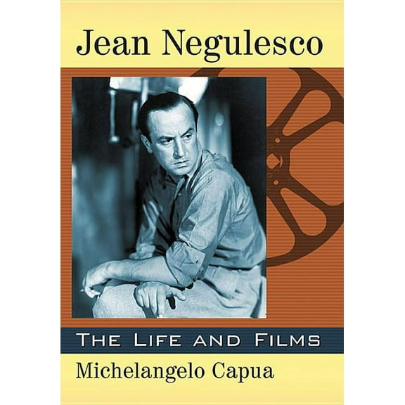 Jean Negulesco: The Life and Films, (Paperback)