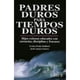 thumbnail image 1 of Libro Padres Duros Para Tiempos Duros Tapa Blanda, Autor Evelyn Prado Maillard, Editorial Trillas, 1 of 2