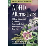 Pre-Owned ADHD Alternatives: A Natural Approach to Treating Attention-Deficit Hyperactivity Disorder (Paperback 9781580172486) by Aviva J Romm, Tracy Romm, Christopher Hobbs