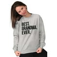 thumbnail image 4 of Best Grandma Ever Nanna Gigi Nan Cute Women Crewneck Sweatshirt Brisco Brands S, 4 of 5