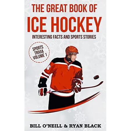 Pre-Owned The Great Book of Ice Hockey: Interesting Facts and Sports Stories (Sports Trivia)