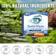 thumbnail image 6 of Eyelid Wipes Cleansing Wipes for Dry Eyes – Rinse Free Eye Lid Cleaning Wipes, Individually Wrapped Travel Eye Wipes, 100 Count, 6 of 8