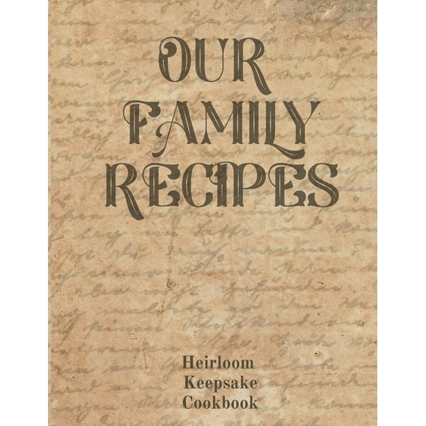 Our Family Recipes Blank Recipe Book To Write In Big Empty Two Page Custom Cook Book Journal Paperback Walmart Com