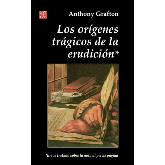 Origenes Tragicos de la Erudicion