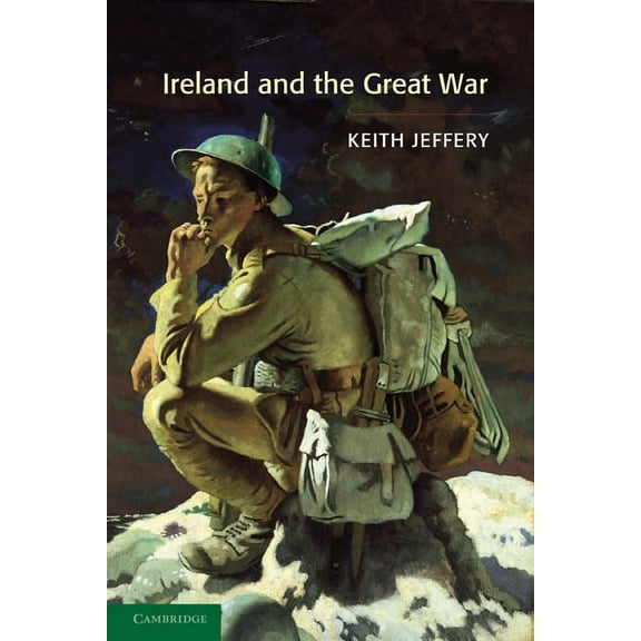 Ireland and the Great War, (Paperback)