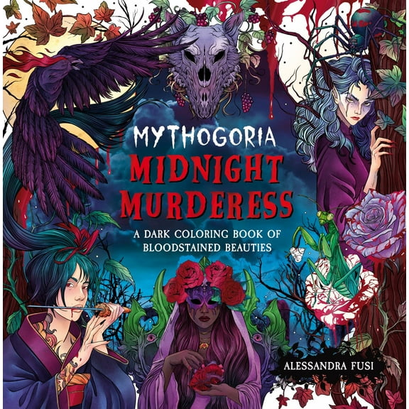 Mythogoria: Midnight Murderess: A Dark Coloring Book of Bloodstained Beauties, 96 pages (Paperback)