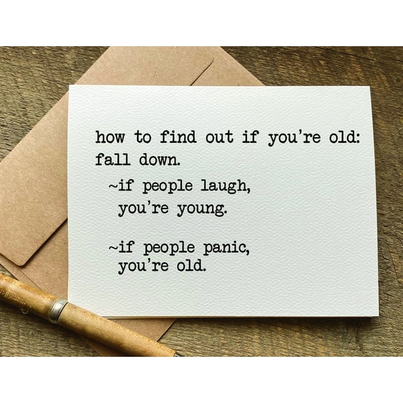 Funny Aging Humor Card – “How to Find Out if You’re Old” – Blank Inside with Envelope – Ideal for Birthdays or Just Because