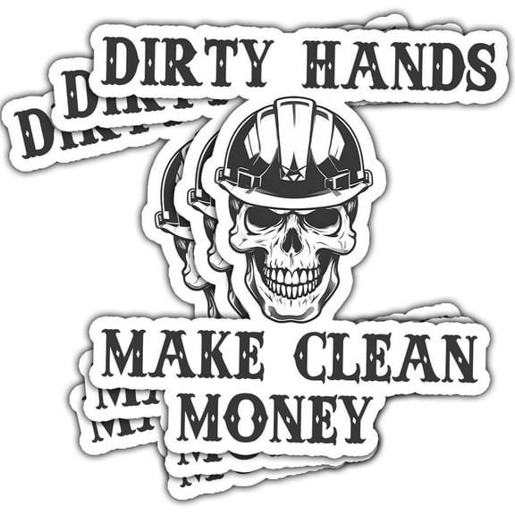 3 Pcs Dirty Hands Make Clean Money Sticker, Hardhat Stickers for Men Blue Collar, Heavy Equipment Sticker - Vinyl Stickers 3x3