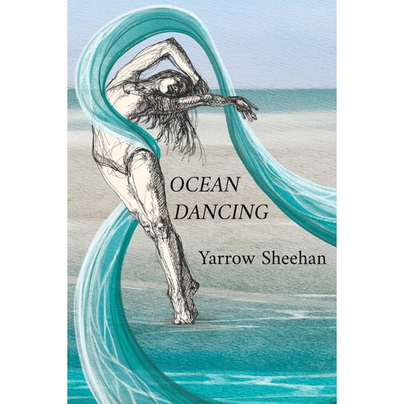 Ocean Dancing: A Memoir of Courage, Solitude, and the Healing Power of Story, (Paperback)