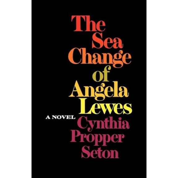 The Sea Change of Angela Lewes, (Paperback)