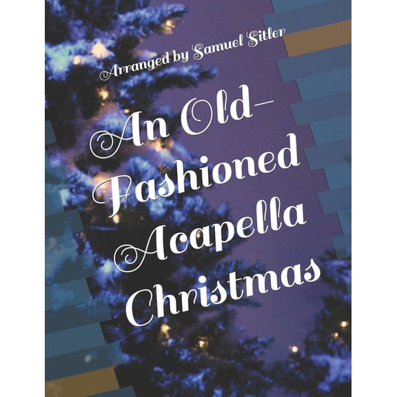An Old-Fashioned Acapella Christmas (Paperback)