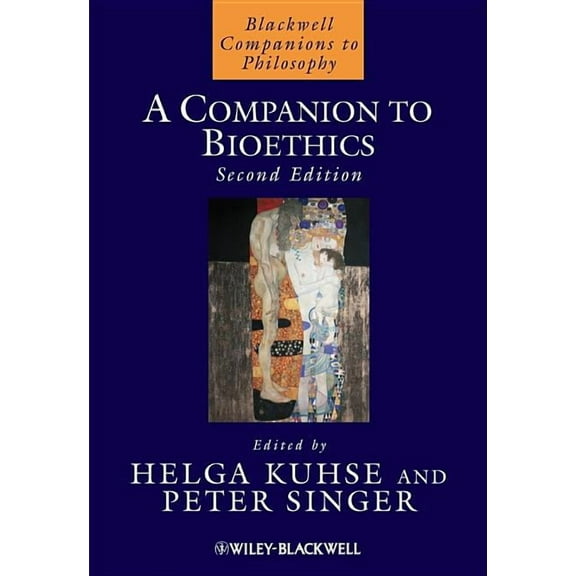 Blackwell Companions to Philosophy A Companion to Bioethics, Book 106, (Paperback)