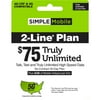 Simple Mobile $75 UNLIMITED 30-Day 2-Line Prepaid plan + 5GB of Mobile Hotspot per Line e-PIN Top Up (Email Delivery)