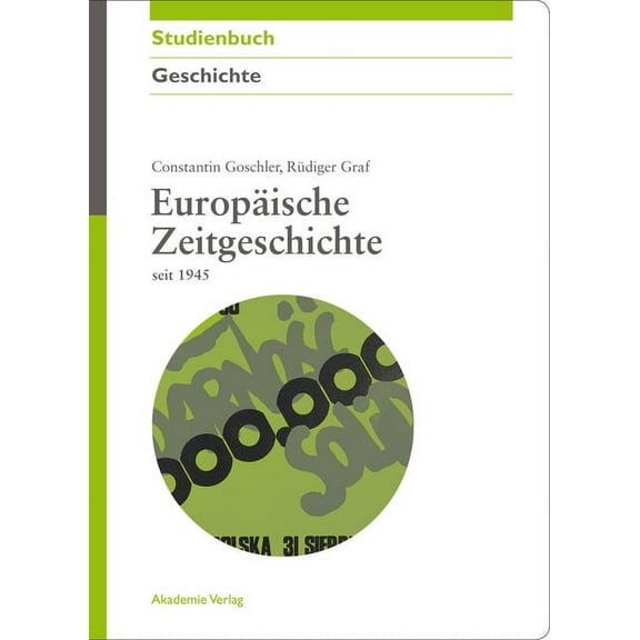 Akademie Studienbücher - Geschichte Europäische Zeitgeschichte Seit 1945, (Paperback)