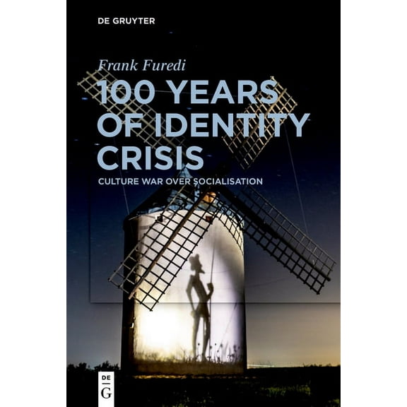 100 Years of Identity Crisis: Culture War Over Socialisation, (Paperback)
