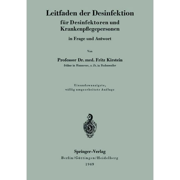 Leitfaden Der Desinfektion FÃ¼r Desinfektoren Und Krankenpflegepersonen in Frage Und Antwort, (Paperback)