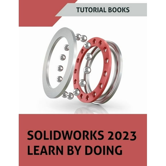 SOLIDWORKS 2023 Learn By Doing (COLORED), (Paperback)