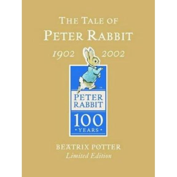 Pre-Owned The Tale of Peter Rabbit, 1902-2002, Limited Edition (Peter Rabbit Centenary) (Hardcover) 0723248133 9780723248132