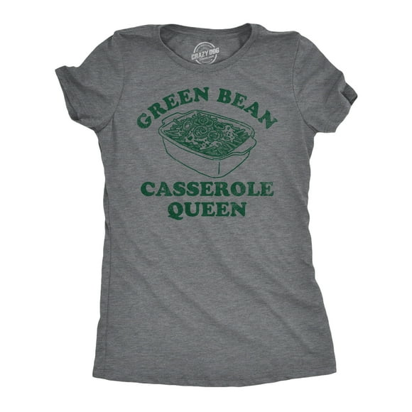 Womens Funny T Shirts Green Bean Casserole Queen Sarcastic Thanksgiving Dinner Graphic Tee For Ladies (Dark Heather Grey - Green Bean Casserole) - S
