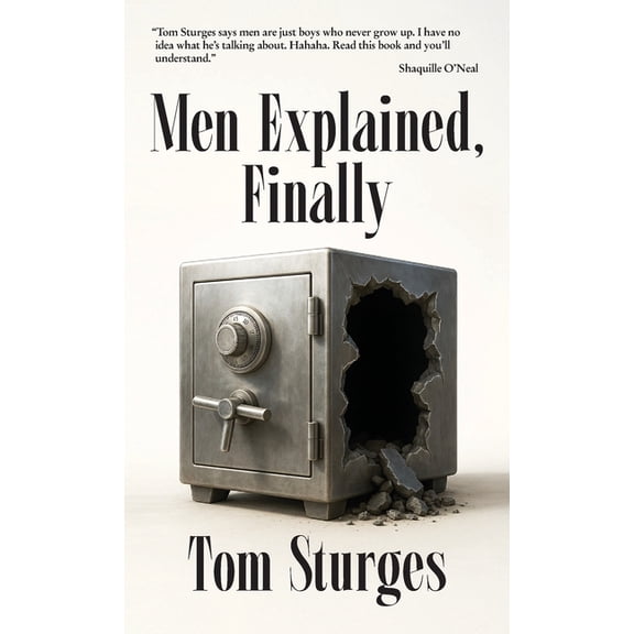 Men Explained, Finally, (Hardcover)