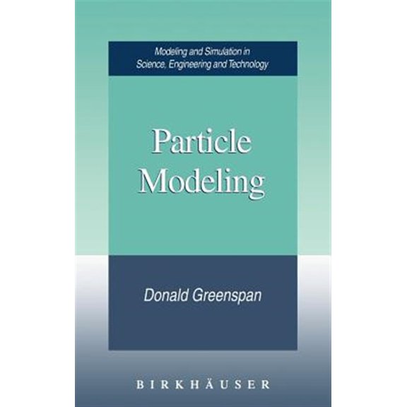 Pre-Owned Modeling and Simulation in Science, Engi Particle Modeling, (Hardcover)