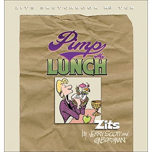 Pre-Owned Pimp My Lunch: Zits Sketchbook No.10 (Volume 14), 9780740754432, 0740754432, Paperback,