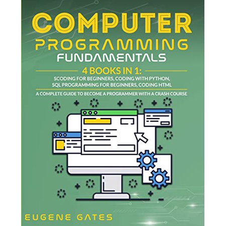 Computer Programming Fundamentals: Coding For Beginners, Coding With ...