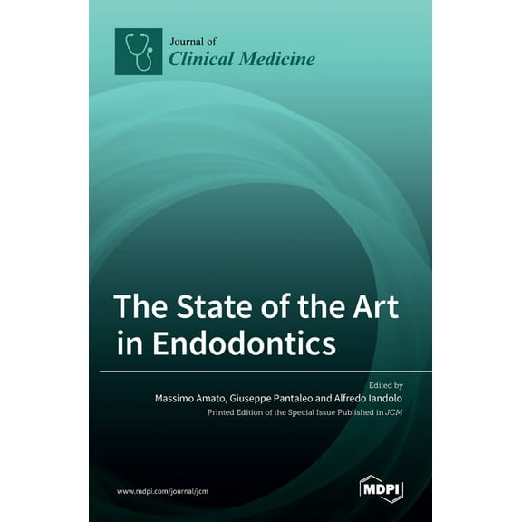 The State of the Art in Endodontics, (Hardcover)