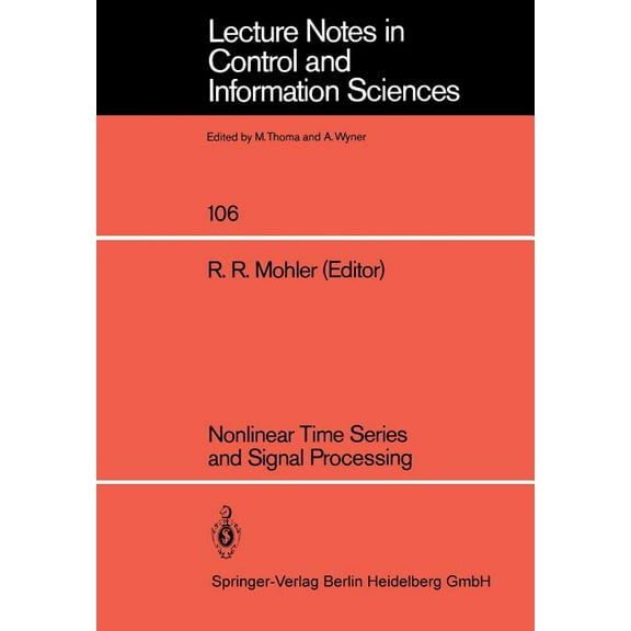 Lecture Notes in Control and Information Nonlinear Time Series and Signal Processing, Book 106, (Paperback)