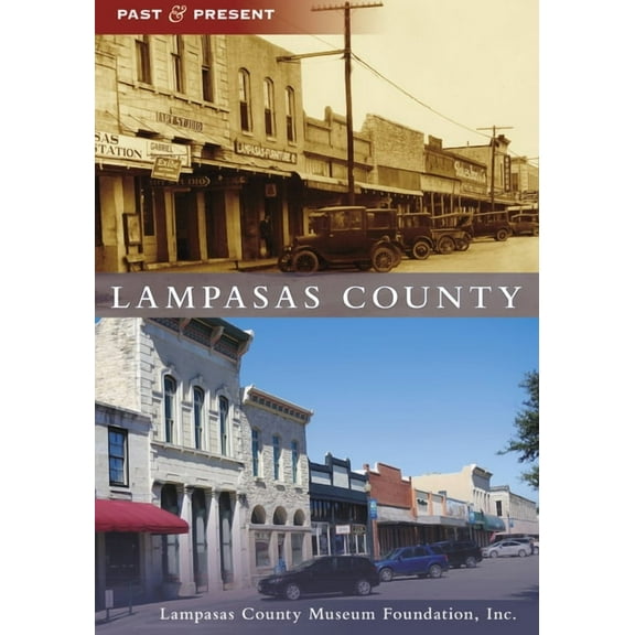Past and Present Lampasas County, (Paperback)