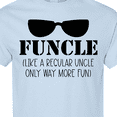 thumbnail image 4 of Inktastic Funcle Like a Regular Uncle Only Way More Fun T-Shirt, 4 of 5