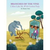 BRANCHES OF THE VINE- I Move Like Me, With Cerebral Palsy, (Hardcover)