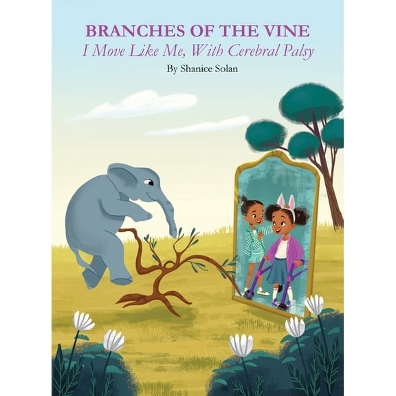BRANCHES OF THE VINE- I Move Like Me, With Cerebral Palsy, (Hardcover)