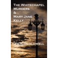 thumbnail image 1 of The Whitechapel Murders & Mary Jane Kelly, 1 of 1