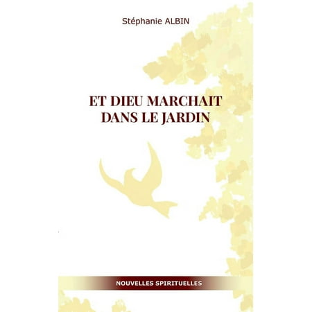 Et Dieu marchait dans le Jardin (Paperback)