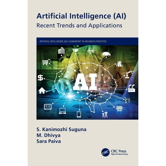 Artificial Intelligence (Ai): Elementary Artificial Intelligence (AI): Recent Trends and Applications, (Paperback)