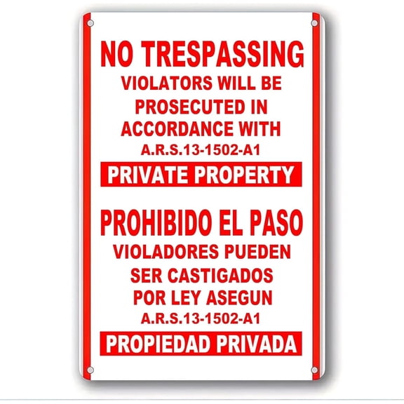 Creative Tin Sign No Trespassing Violators Will Be Prosecuted In Accordance With A.R.S.13-1502-A1 Warning Wall Poster for Home Kitchen Coffee Cafes Bar Club Office Room Decor 8x12 Inch