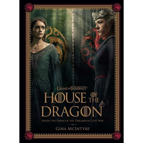 Game of Thrones: House of the Dragon [Season 2]: Inside the Dawn of the Targaryen Civil War, (Hardcover)