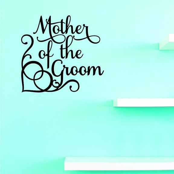Custom Decals Mother Of The Groom Wall Art Size: 16 X 16 Inches Color: Black