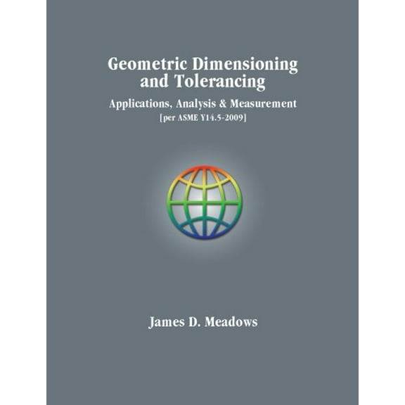 Pre-Owned Geometric Dimensioniong and Tolerancing-Applications, Analysis & Measurement Per Asme Y14.5-2009] (Hardcover) 0971440166 9780971440166