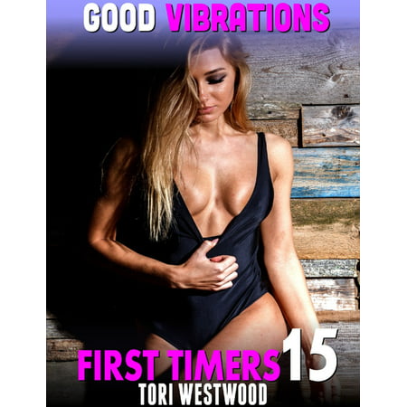 Good Vibrations : First Timers 15 - eBook