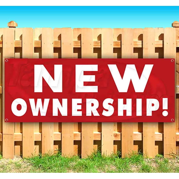 New Ownership! 13 oz Vinyl Banner With Metal Grommets