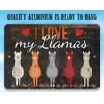 thumbnail image 3 of Metal Sign - I Love My Llamas Eyes Closed - Durable Metal Sign - Use Indoor/Outdoor - Makes a Cute and Funny Llama Farm Decor Under $20 (8" x 12"), 3 of 5