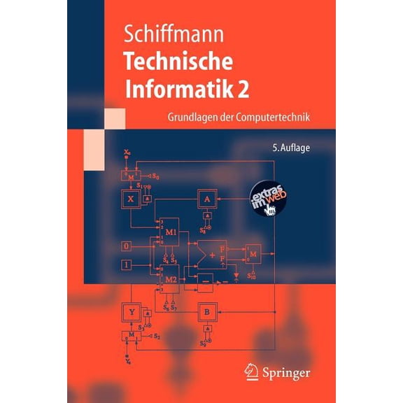 Springer-Lehrbuch Technische Informatik 2: Grundlagen Der Computertechnik, (Paperback)