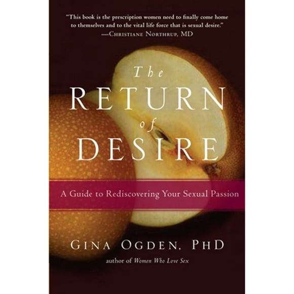 Pre-Owned The Return of Desire: A Guide to Rediscovering Your Sexual Passion (Paperback 9781590303641) by Gina Ogden