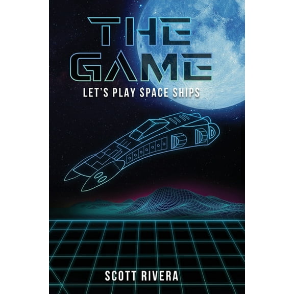 The Game: Let's play space ships, (Paperback)