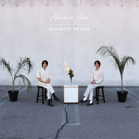 Always You - Bloom Off The Rose - Rock - Vinyl