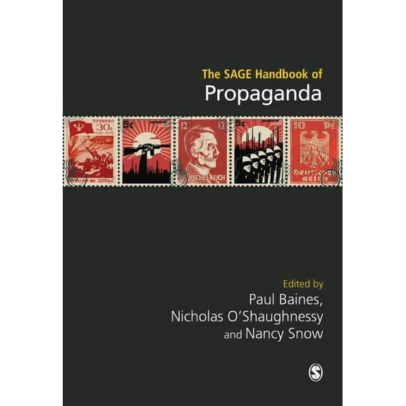 The SAGE Handbook of Propaganda, (Hardcover)